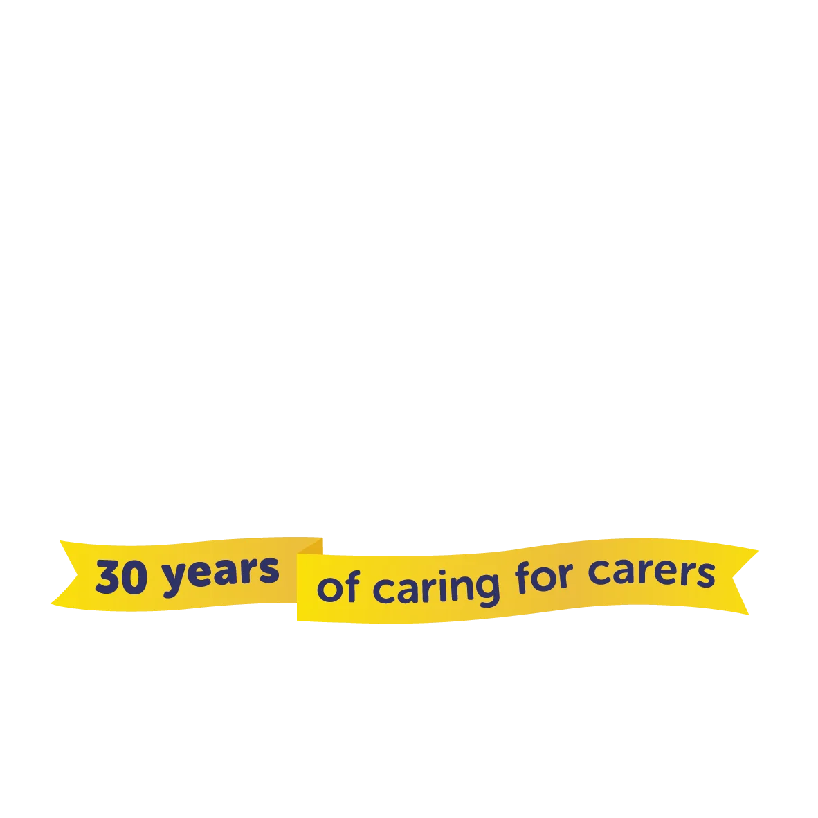 'Carers' Centre' in white, '30 years of caring for carers' in a ribbon underneath